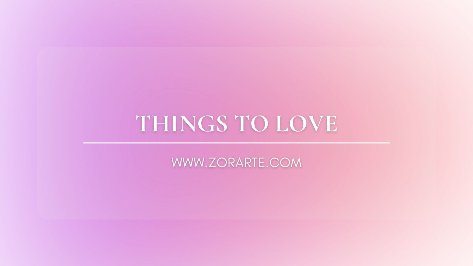 Things to LOVE
