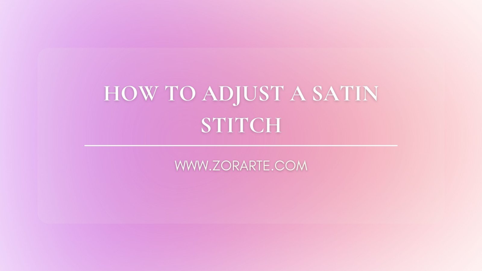 How To Adjust A Satin Stitch